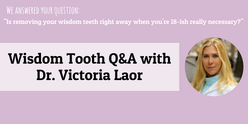 Wisdom teeth Q&A With Dr. Laor