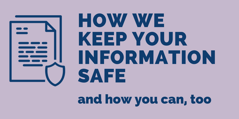 How we keep your information safe