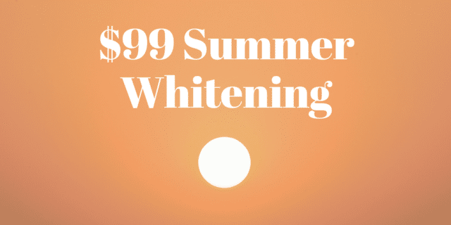 $99 summer whitening