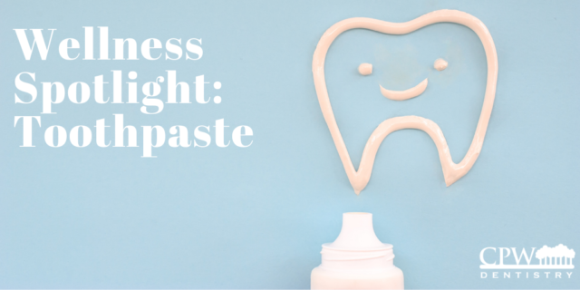 Wellness Spotlight: Toothpaste
