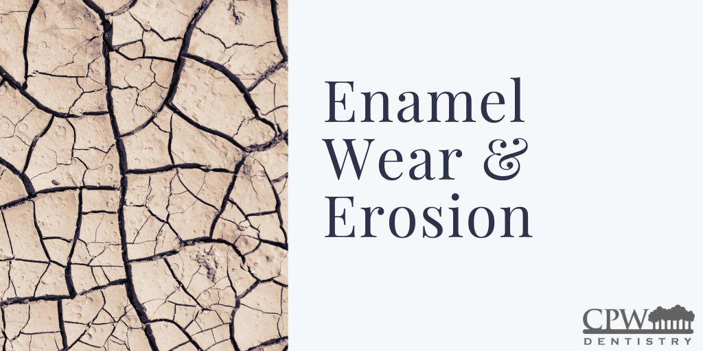 Enamel Wear & Erosion